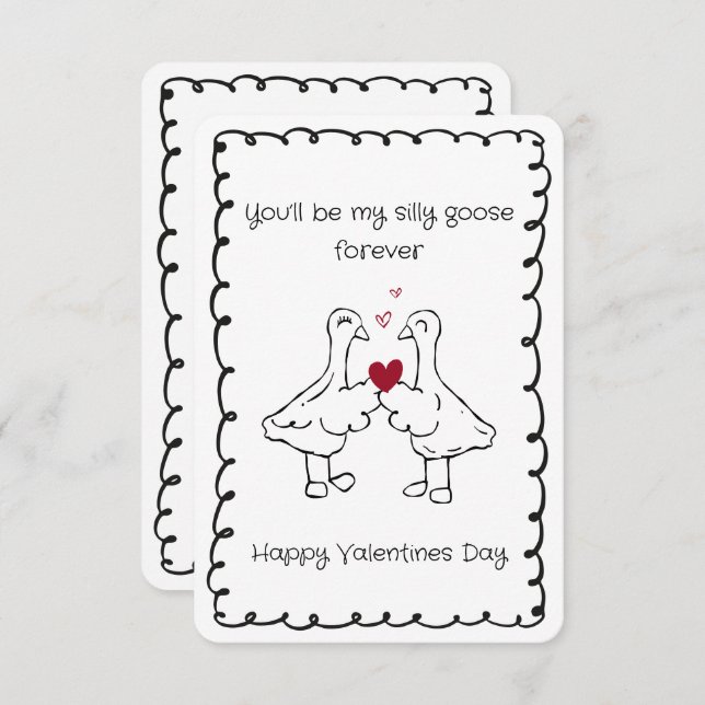 Hand Drawn Silly Goose Funny Saying Valentines Day Card (Front/Back)