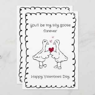 Hand Drawn Silly Goose Funny Saying Valentines Day Holiday Card