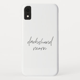 Hand Drawn Typography Dachshund Mum Quote iPhone XR Case