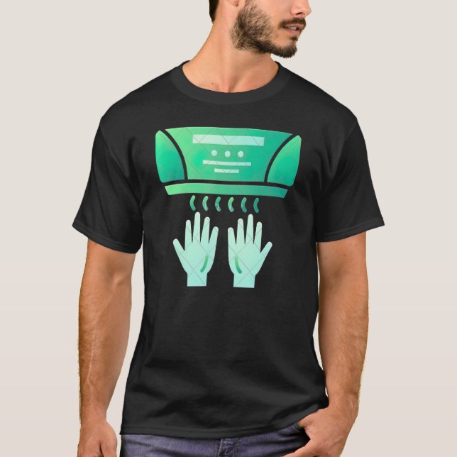Hand Dryer Is Ready To Use T-Shirt (Front)