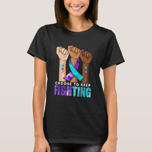 Hand Fist Choose To Keep Fighting Suicide Preventi T-Shirt