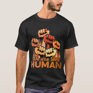 Hand Fist We Are All Human African Pride Black His T-Shirt