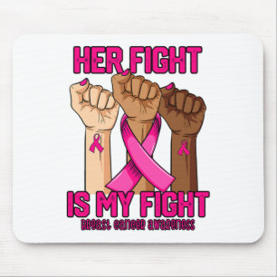 Hand Her Fight Is My Fight Breast Cancer Awareness Mouse Mat