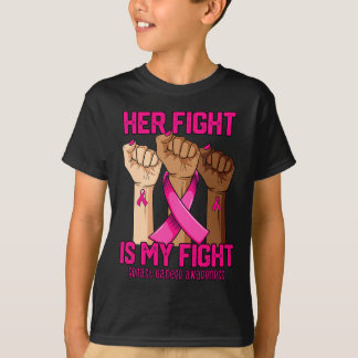 Hand Her Fight Is My Fight Breast Cancer Awareness T-Shirt