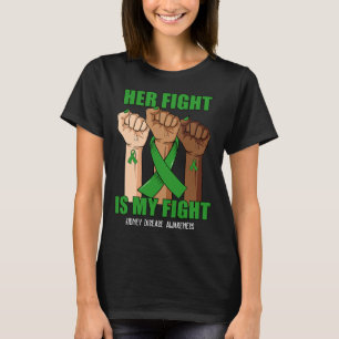 Hand Her Fight Is My Fight Kidney Disease Awarenes T-Shirt