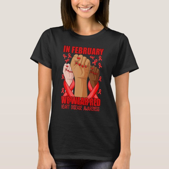 Hand In February We Wear Red Heart Disease Awarene T-Shirt (Front)