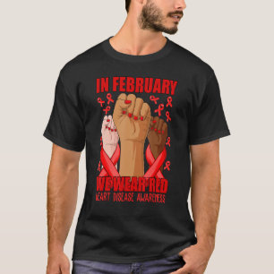 Hand In February We Wear Red Heart Disease Awarene T-Shirt