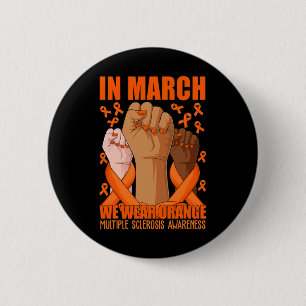 Hand In March We Wear Orange Ms Multiple Sclerosis 6 Cm Round Badge
