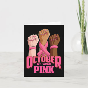 Hand In october we wear pink breast cancer awarene Card