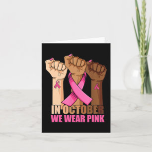 Hand In october we wear pink breast cancer awarene Card