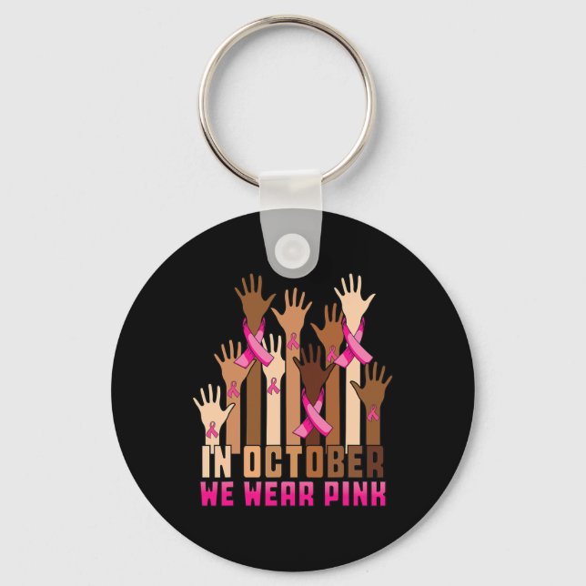 Hand In October We Wear Pink Breast Cancer Awarene Key Ring (Front)