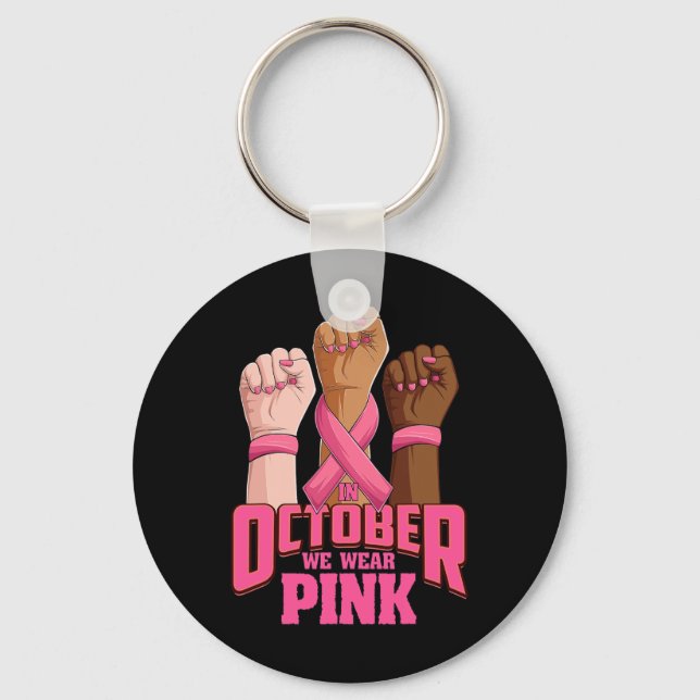 Hand In october we wear pink breast cancer awarene Key Ring (Front)