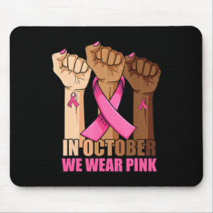 Hand In october we wear pink breast cancer awarene Mouse Mat