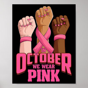Hand In october we wear pink breast cancer awarene Poster