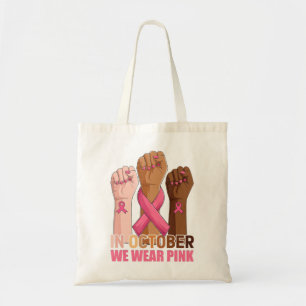 Hand In October We Wear Pink Breast Cancer Awarene Tote Bag