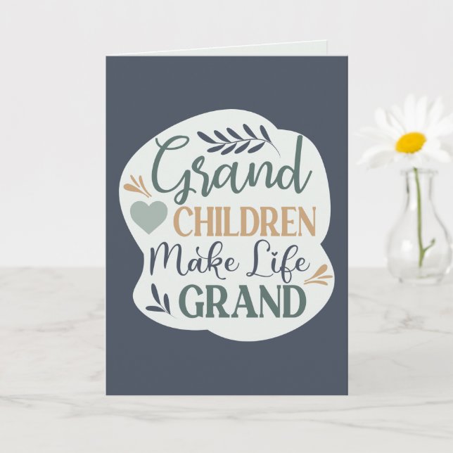 Hand Lettered Grandchildren Make Life Grand Quote Card (Small Plant)