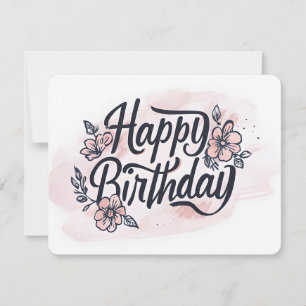 Hand-Lettered Happy Birthday Card Florals Brush