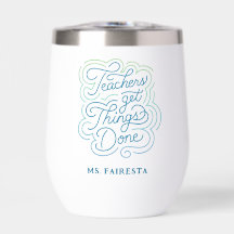 Hand-Lettered + Quote Teachers Get Things Done