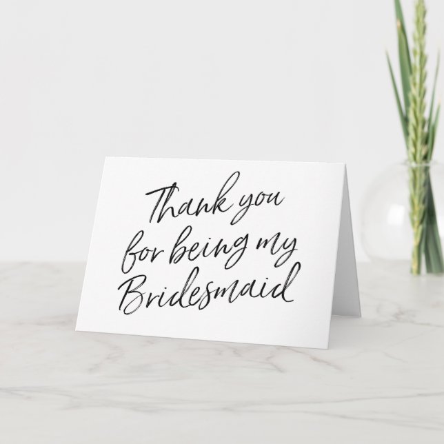 Hand Lettered "Thank you for being my bridesmaid" Thank You Card (Front)