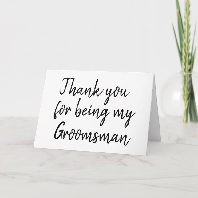 Hand Lettered "Thank you for being my groomsman" Thank You Card (Front)