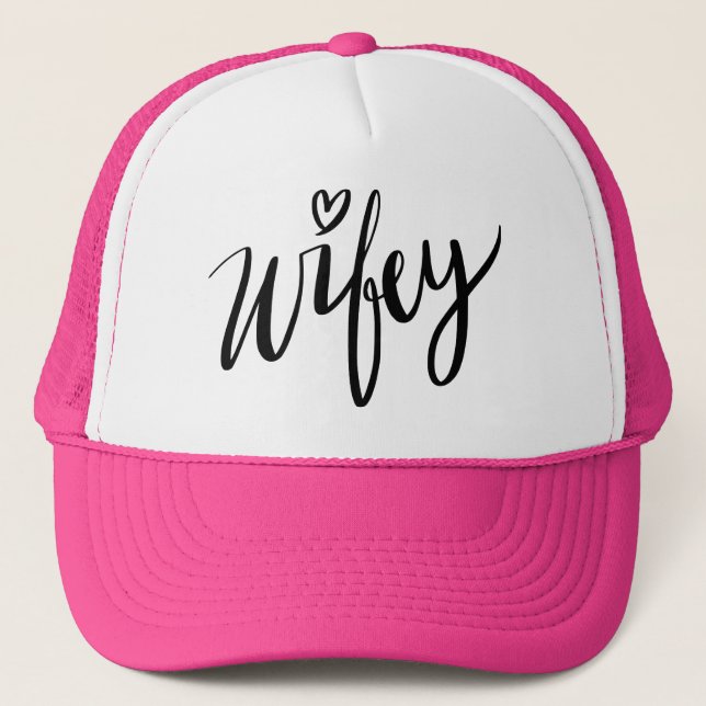 Hand lettered WIFEY trucker hat for new wife (Front)