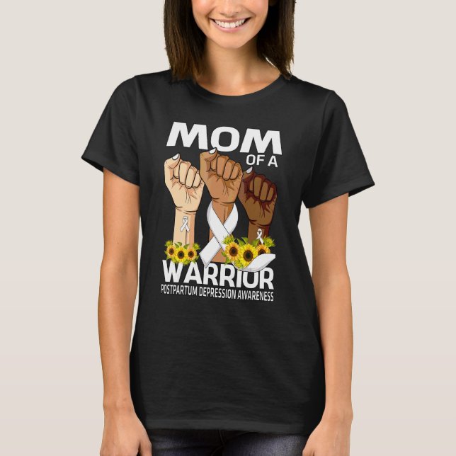 Hand Mum Of A Warrior Postpartum Depression Awaren T-Shirt (Front)