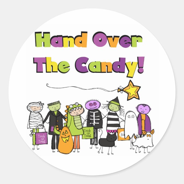 Hand Over the Candy Halloween Tshirts and Gifts Classic Round Sticker (Front)