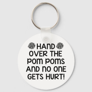 Hand Over the Pom Poms... Key Ring