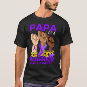 Hand Papa Of A Warrior Sarcoidosis Awareness Sunfl T-Shirt