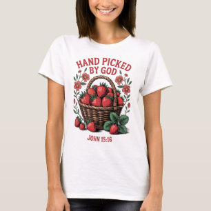 Hand Picked By God Shirt   John 15:16 Tee