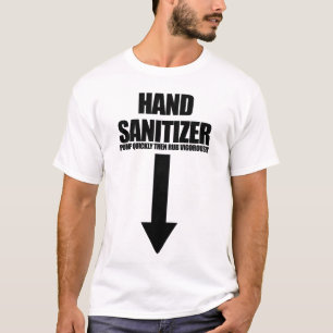 Hand Sanitizer Adult Humour Men's Embarrassing T-Shirt