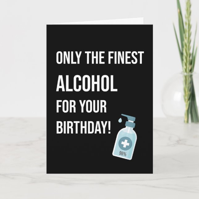 Hand Sanitizer Alcohol Funny Birthday Card (Front)