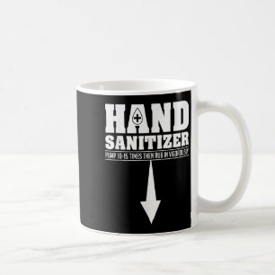 Hand Sanitizer Funny Sarcastic Adult Humor Dirty J Coffee Mug
