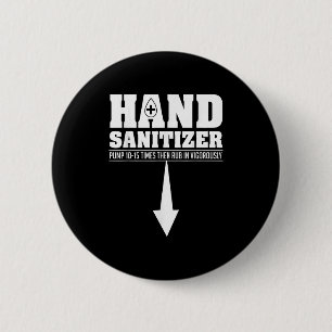 Hand Sanitizer Funny Sarcastic Adult Humour Dirty  6 Cm Round Badge