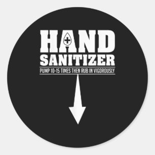 Hand Sanitizer Funny Sarcastic Adult Humour Dirty Classic Round Sticker
