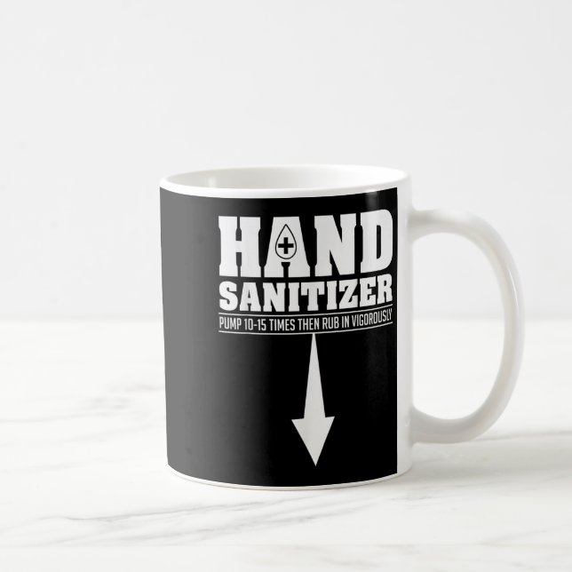 Hand Sanitizer Funny Sarcastic Adult Humour Dirty  Coffee Mug (Right)