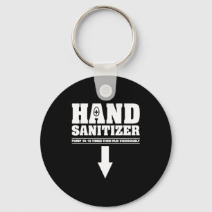 Hand Sanitizer Pump 10 15 Times Rub Vigorously Fun Key Ring