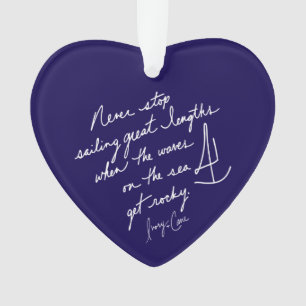 Hand-Scripted Never Stop Sailing Heart Shaped Ornament