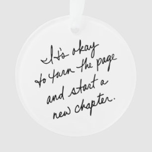 Hand-Scripted Start a New Chapter Inspirational Ornament