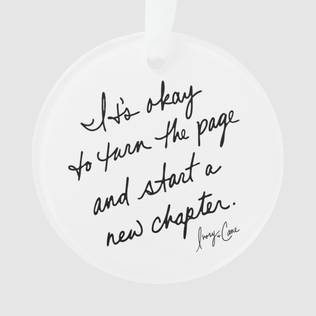 Hand-Scripted Start a New Chapter Inspirational Ornament (Front)