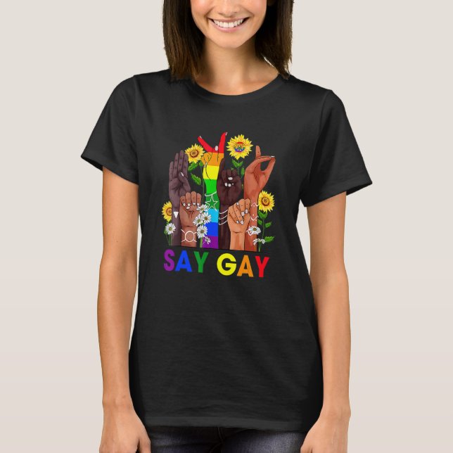 Hand Sign Language Say Gay Talking Lgbt Gay Pride  T-Shirt (Front)