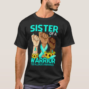 Hand Sister Of A Warrior Food Allergies Awareness  T-Shirt