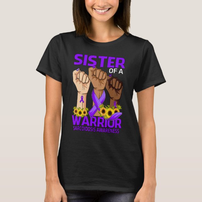 Hand Sister Of A Warrior Sarcoidosis Awareness Sun T-Shirt (Front)