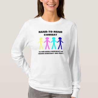 HAND-T0-HAND COMBAT... T-Shirt