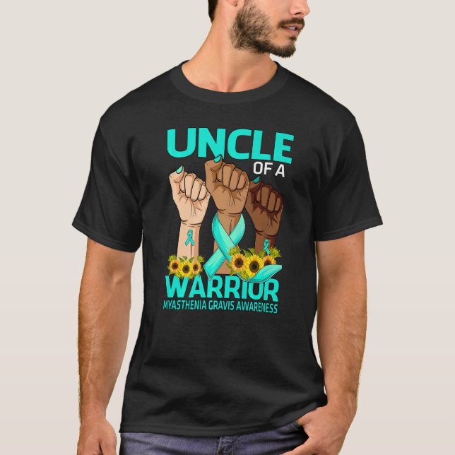 Hand Uncle Of A Warrior Myasthenia Gravis Awarenes T-Shirt (Front)