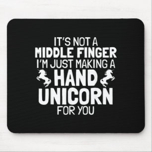 Hand Unicorn Middle Finger Funny Sarcastic Crude Mouse Mat