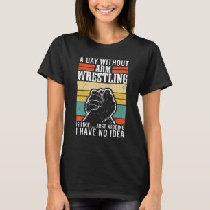 Hand Wrestling & Arm Wrestler Armwrestling T-Shirt