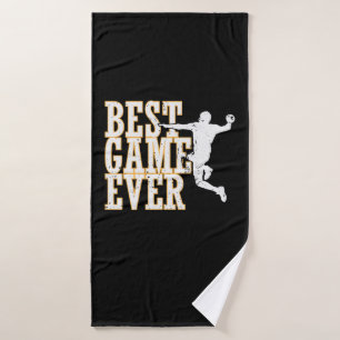 handball: Best Game Ever Bath Towel