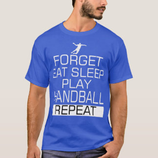 Handball Eat Sleep Handball Player Goalkeeper Gift T-Shirt