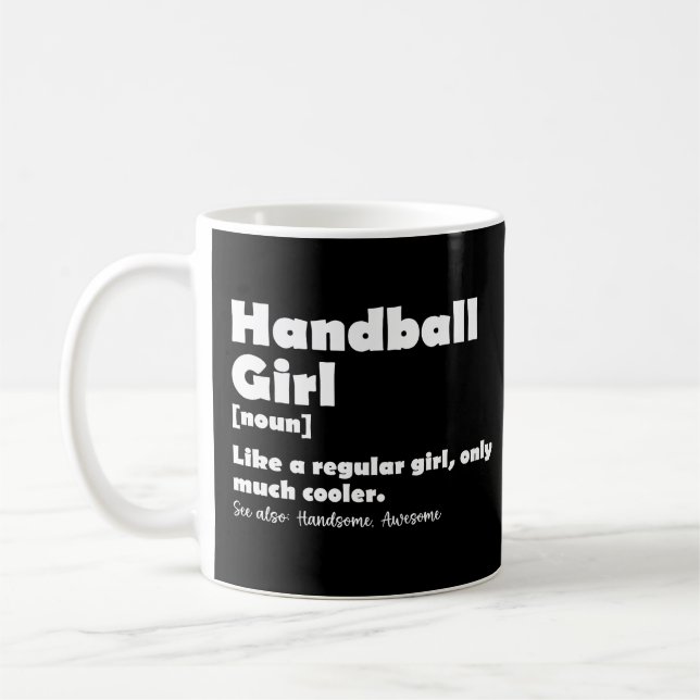 Handball Girl Funny Dictionary Definition Coffee Mug (Left)